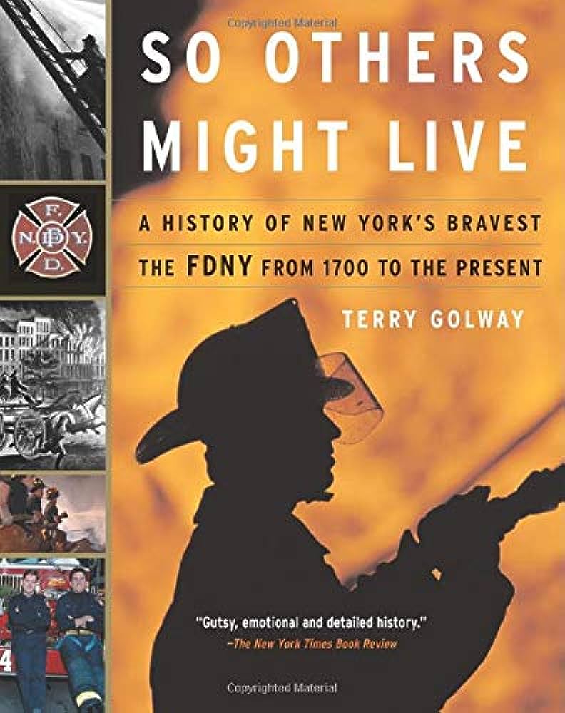 SO OTHERS MIGHT LIVE by Terry Golway