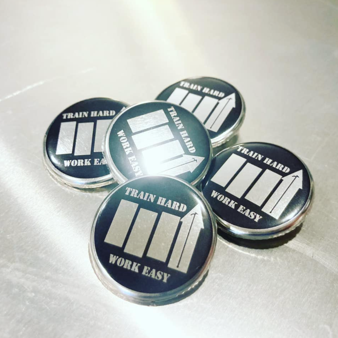 TRAIN HARD-WORK EASY Buttons (Set of 5)