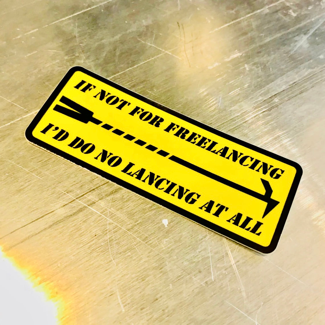 IF NOT FOR FREELANCING Helmet Sticker