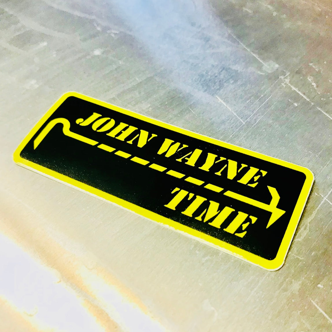 JOHN WAYNE TIME Helmet/Tool Sticker