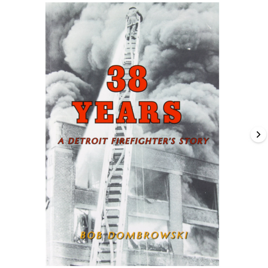 38 YEARS ON THE LINE IN DETROIT by Bob Dombrowski