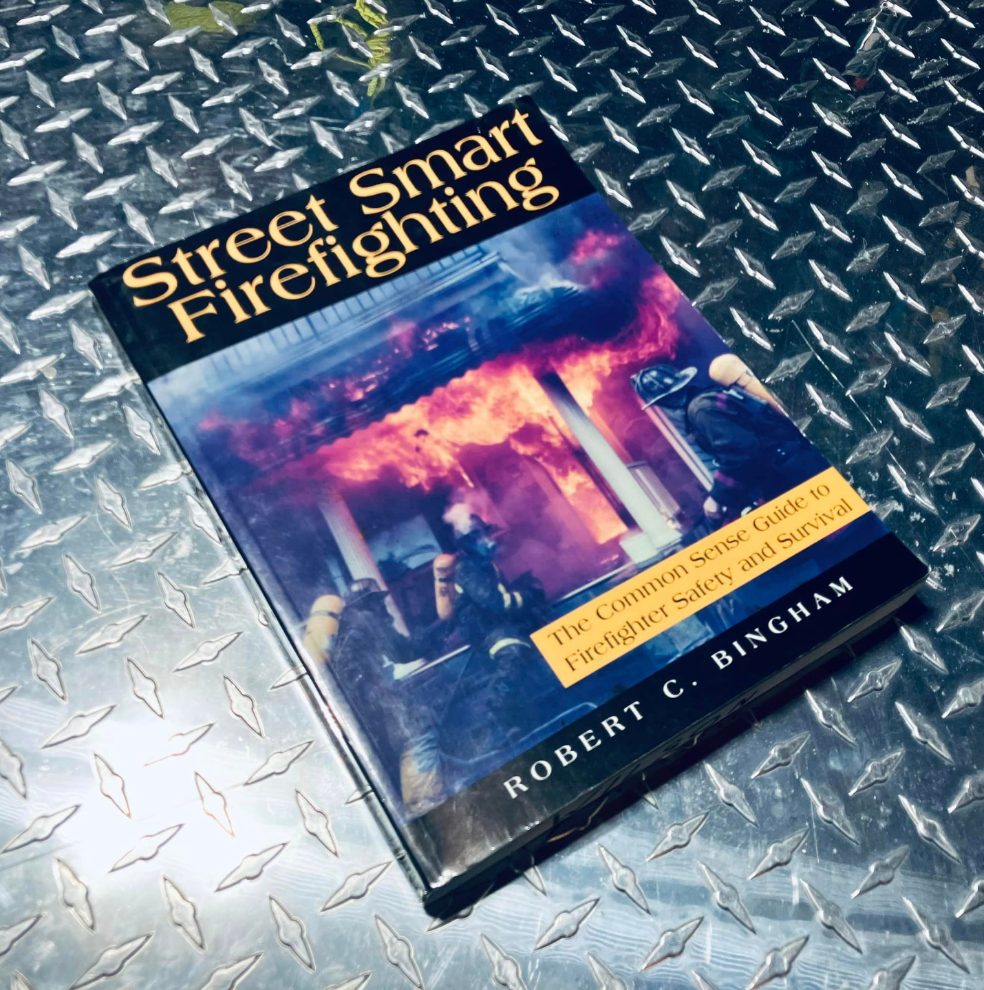 USED BOOK: Street-Smart Firefighting by Robert Bingham